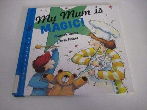 My Mum is Magic!