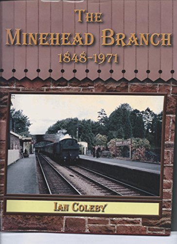 The Minehead Branch 1848-1971