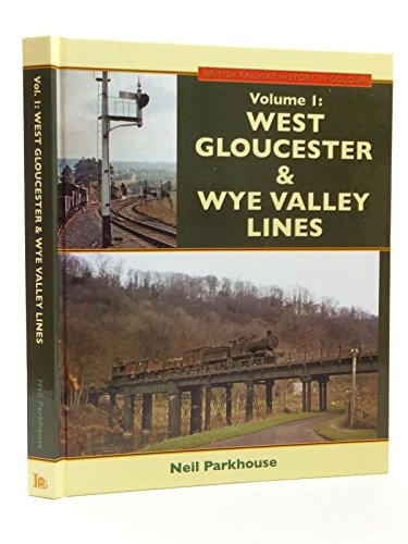 West Gloucestershire & Wye Valley Lines