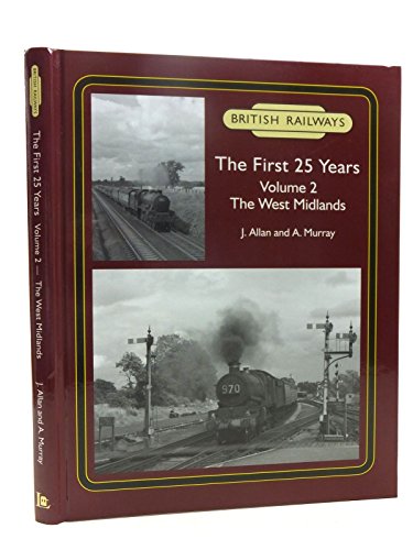 British Railways the First 25 Years