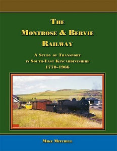 The Montrose & Bervie Railway 