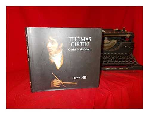 Thomas Girtin Genius of the North