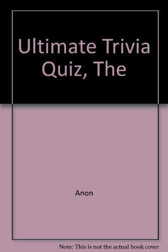 The Ultimate Trivia Quiz Book