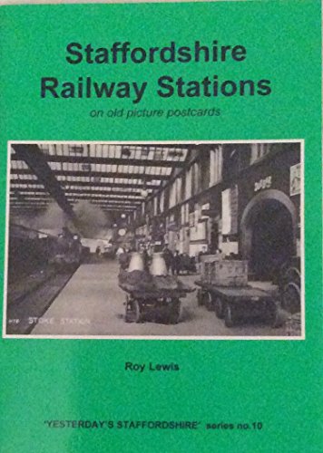 Staffordshire Railway Stations on Old Picture Postcards