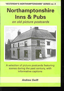 Northamptonshire Inns and Pubs on Old Picture Postcards 