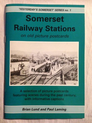 Somerset Railway Stations on Old Picture Postcards