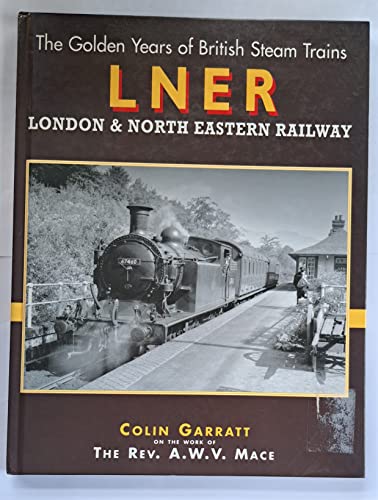 British Steam: London and North East Railway