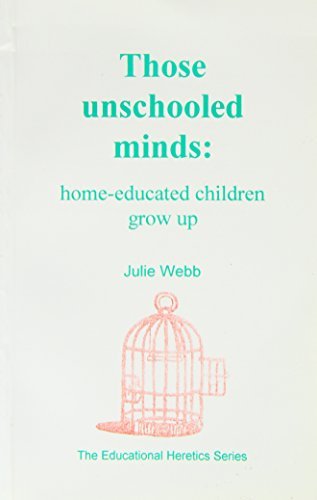 Those Unschooled Minds