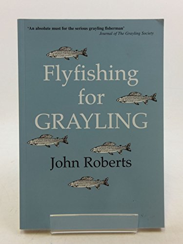 Flyfishing for Grayling