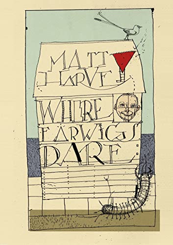 Where Earwigs Dare