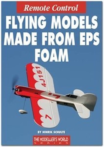 Remote Control Flying Models Made From EPS Foam