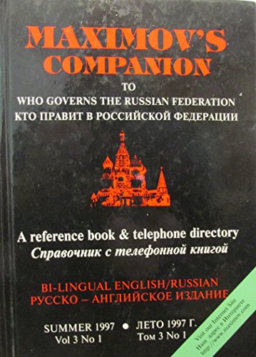 Maximov's Companion to Who Governs the Russian Federation: v. 3