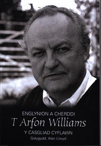 Englynion a Cherddi T. Arfon Williams - Y Casgliad Cyflawn
