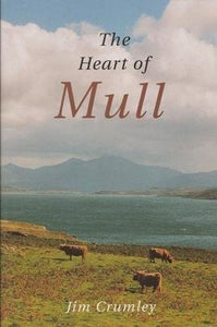 The Heart of Mull 