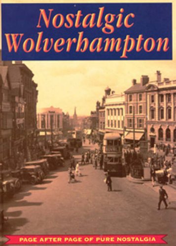 Nostalgic Wolverhampton