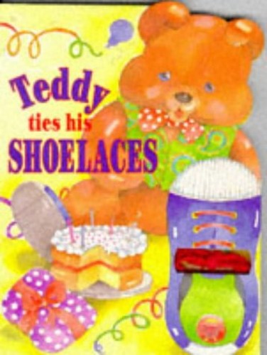 Teddy Ties His Shoelaces Hb