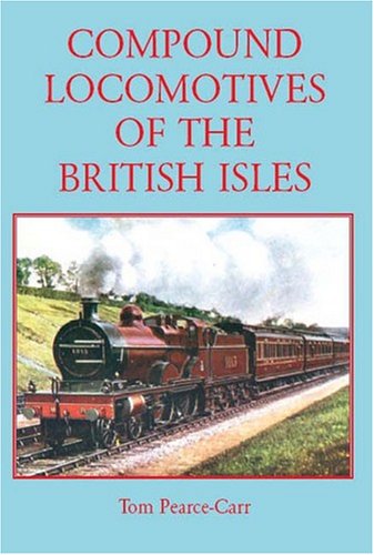 Compound Locomotives of the British Isles