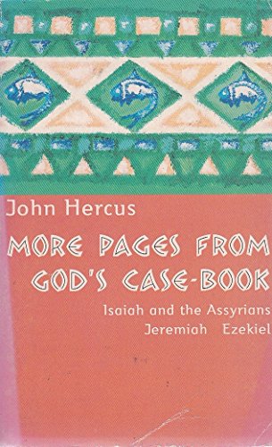 More Pages from God's Case-book