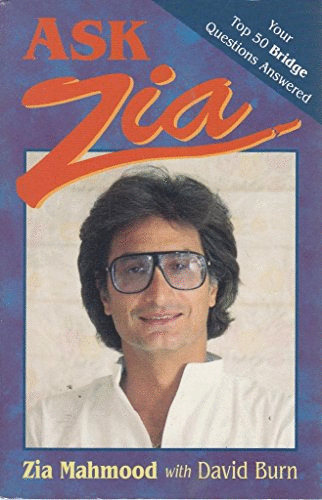 Ask Zia: Your Top 50 Bridge Questions Answered