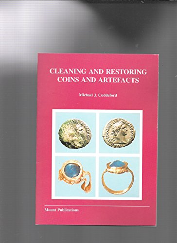 Cleaning and Restoring Coins and Artefacts