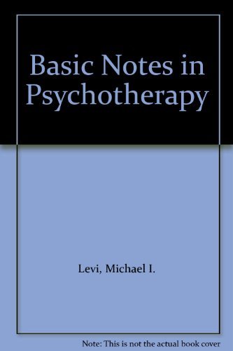 Basic Notes in Psychotherapy