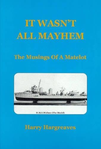 It Wasn't All Mayhem