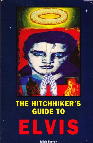 Hitch-hiker's Guide to Elvis