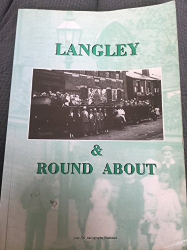 Langley Round And About