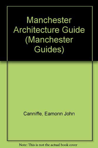 Manchester Architecture Guide