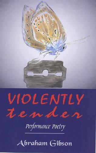 Violently Tender