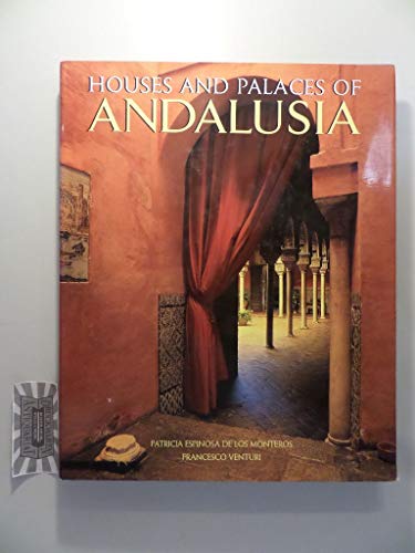 The Houses and Palaces of Andalusia