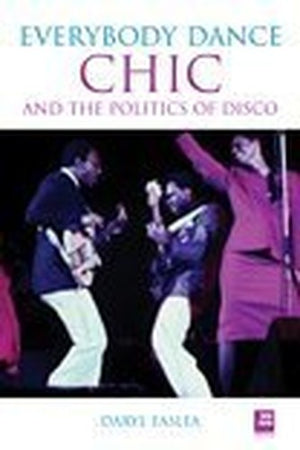 Chic And The Politics Of Disco