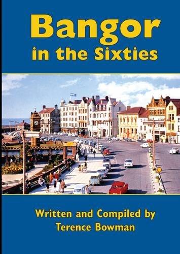 Bangor in the Sixties