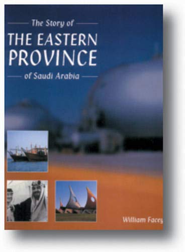 The Story of the Eastern Province of Saudi Arabia