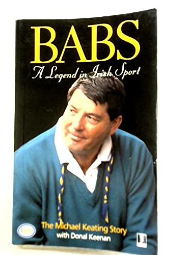 Babs: A legend in Irish sport (French Edition)