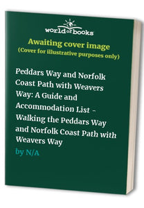 Peddars Way and Norfolk Coast Path with Weavers Way 