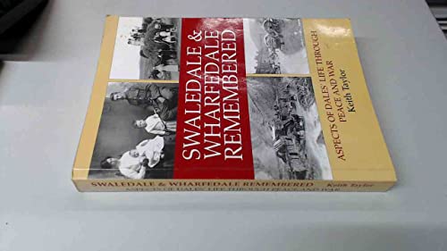 Swaledale and Wharfedale Remembered