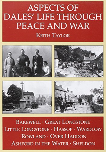 Aspects of Dales' Life Through Peace and War