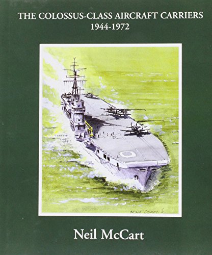 The Colossus-class Aircraft Carriers 1945-1972
