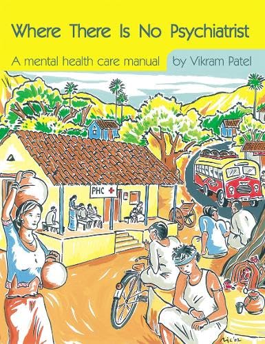 Where There Is No Psychiatrist