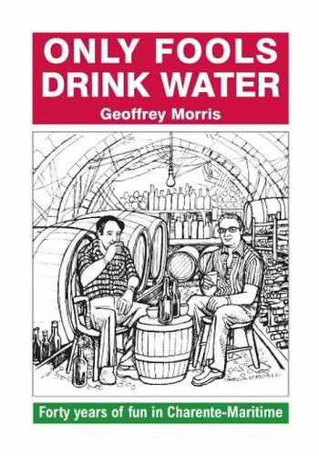 Only Fools Drink Water