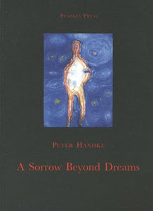 A Sorrow Beyond Dreams 