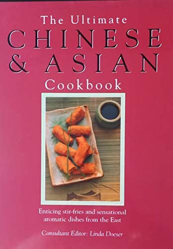 The Ultimate Chinese and Asian Cookbook