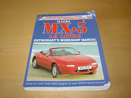 Mazda Mx-5 1.6 Litre Enthusiasts Workshop Manual