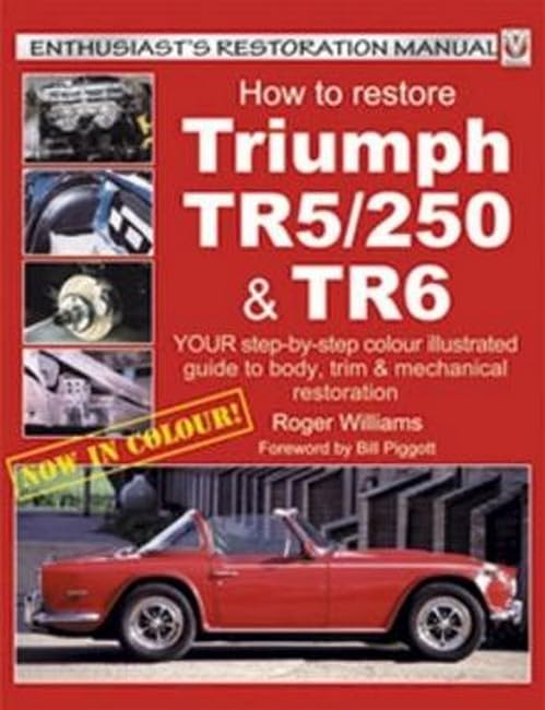 How to Restore Triumph TR5/250 and TR6