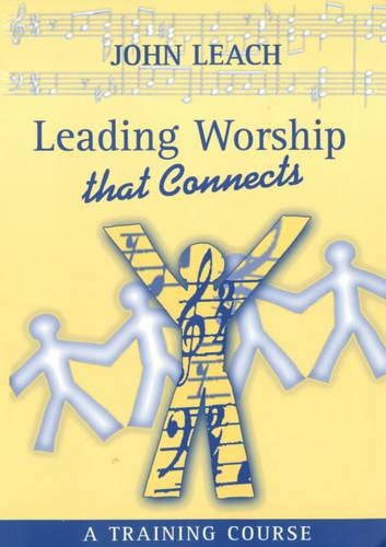 Leading Worship That Connects