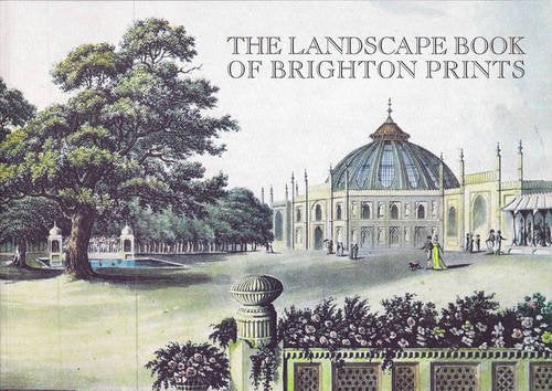 The Landscape Book of Brighton Prints