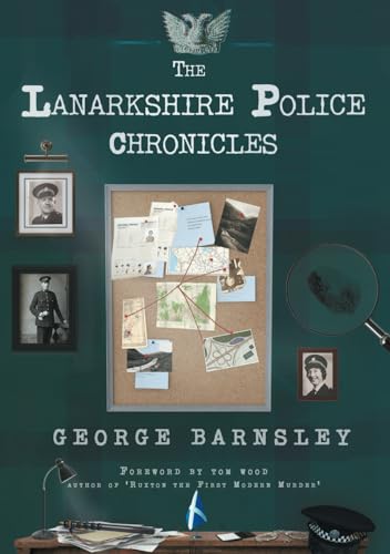 The Lanarkshire Police Chronicles