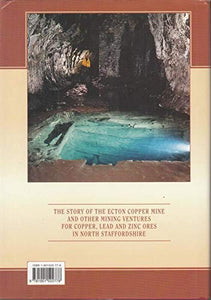 The Copper and Lead Mines Around the Manifold Valley North Staffordshire 