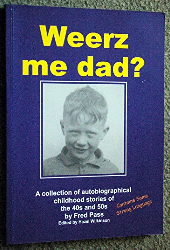 Weerz Me Dad?